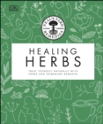 Neal's Yard Remedies Healing Herbs : Treat Yourself Naturally with Homemade Herbal Remedies - eBook
