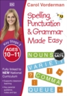 Spelling, Punctuation & Grammar Made Easy, Ages 10-11 (Key Stage 2) : Supports the National Curriculum, English Exercise Book - eBook