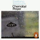 Chernobyl Prayer : Penguin Modern Classics - eAudiobook