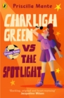 The Dream Team: Charligh Green vs. The Spotlight - Book