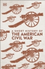 A Short History of The American Civil War - eBook