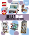 Build A Town And Other Great LEGO Ideas - eBook