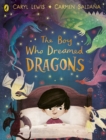 The Boy Who Dreamed Dragons - eBook