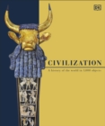 Civilization : A History of the World in 1000 Objects - eBook