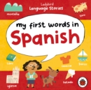 Ladybird Language Stories: My First Words in Spanish - Book