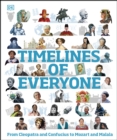 Timelines of Everyone : From Cleopatra and Confucius to Mozart and Malala - eBook