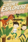 The Secret Explorers and the Jurassic Rescue - eBook