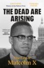 The Dead Are Arising : Winner of the Pulitzer Prize for Biography - Book