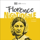 DK Life Stories: Florence Nightingale - eAudiobook