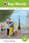 Key Words with Peter and Jane Level 7c - A Trip to the City - Book