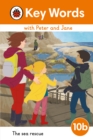 Key Words with Peter and Jane Level 10b - The Sea Rescue - Book