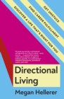 Directional Living : Get Unstuck, Find Career Fulfillment and Discover a Life that s Right for You - eBook