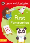 First Punctuation: A Learn with Ladybird Activity Book 5-7 years : Ideal for home learning (KS1) - Book