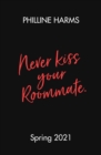 Never Kiss Your Roommate - Book