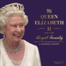 Queen Elizabeth II and the Royal Family - eAudiobook