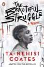 The Beautiful Struggle - Book