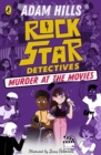 Rockstar Detectives: Murder at the Movies - Book