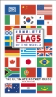 Complete Flags of the World : The Ultimate Pocket Guide - Book