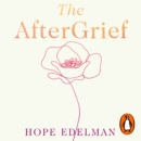 The AfterGrief : Finding a Way to Live After Loss - eAudiobook