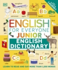 English for Everyone Junior English Dictionary : Learn to Read and Say More than 1,000 Words - Book