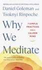 Why We Meditate : 7 Simple Practices for a Calmer Mind - Book