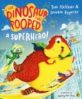 The Dinosaur that Pooped a Superhero - eBook