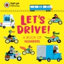 Pop-Up Vehicles: Let's Drive! : A Book of Numbers - Book