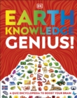 Earth Knowledge Genius! : A Quiz Encyclopedia to Boost Your Brain - Book