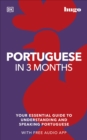 Portuguese in 3 Months with Free Audio App : Your Essential Guide to Understanding and Speaking Portuguese - Book