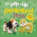 Pop-Up Peekaboo! Pets - Book