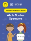Maths - No Problem! Whole Number Operations, Ages 10-11 (Key Stage 2) - Book