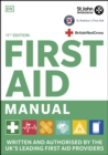 First Aid Manual 11th Edition : Written and Authorised by the UK's Leading First Aid Providers - eBook