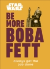 Star Wars Be More Boba Fett - Book