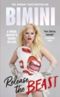 Release the Beast : A Drag Queen's Guide to Life - Book