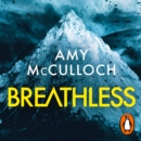 Breathless : This year’s most gripping thriller and Sunday Times Crime Book of the Month - eAudiobook