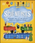 Scientists : Inspiring tales of the world's brightest scientific minds - eBook