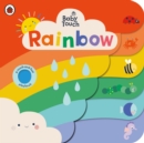 Baby Touch: Rainbow : A touch-and-feel playbook - Book