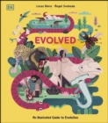 Evolved : An Illustrated Guide to Evolution - eBook