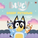Bluey: Daddy Putdown - Book