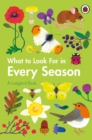 What to Look For in Every Season : A Ladybird Book Boxset - Book