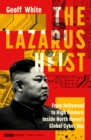 The Lazarus Heist : Based on the No 1 Hit podcast - Book