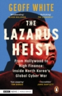 The Lazarus Heist : Based on the No 1 Hit podcast - eBook
