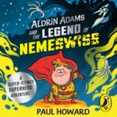 Aldrin Adams and the Legend of Nemeswiss - eAudiobook