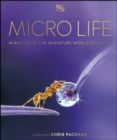 Micro Life : Miracles of the Miniature World Revealed - eBook