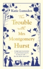 The Trouble With Mrs Montgomery Hurst - eBook