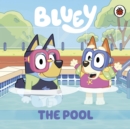 Bluey: The Pool - eBook