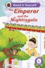 The Emperor and the Nightingale: Read It Yourself - Level 4 Fluent Reader - Book