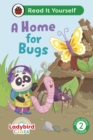 Ladybird Class A Home for Bugs: Read It Yourself - Level 2 Developing Reader - Book