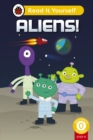 Aliens! (Phonics Step 11): Read It Yourself - Level 0 Beginner Reader - Book