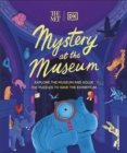 The Met Mystery at the Museum : Explore the Museum and Solve the Puzzles to Save the Exhibition! - Book